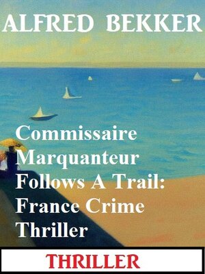 cover image of Commissaire Marquanteur Follows a Trail
